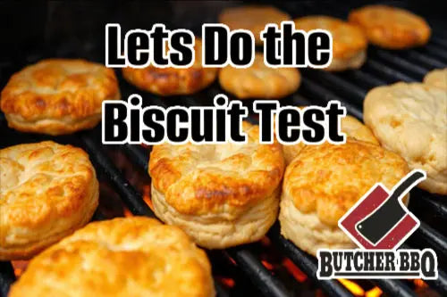 Unlock the Secrets of Your Grill with the Biscuit Test - Butcher 