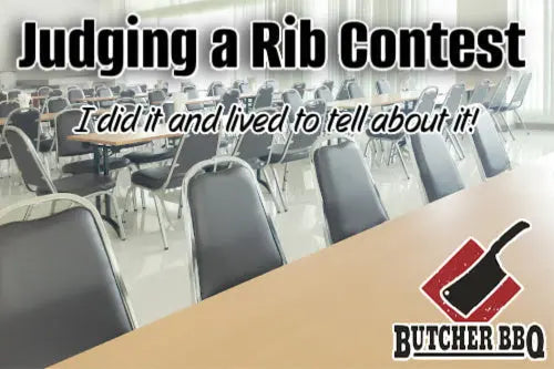 My-Experience-Judging-a-Rib-Cookoff-Association-Contest Butcher BBQ