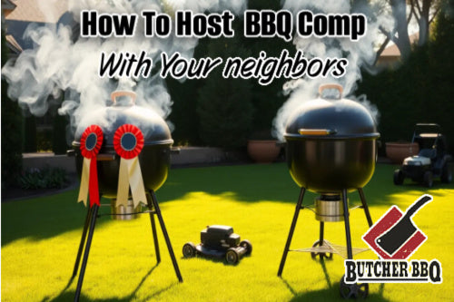 Host Home BBQ Cookoff Competitions: A Complete Guide to Backyard BBQ Cook-offs