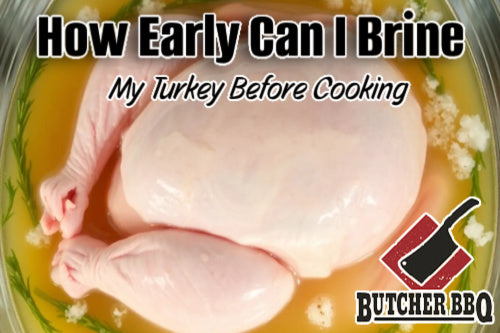 How Early Can you Brine a turkey
