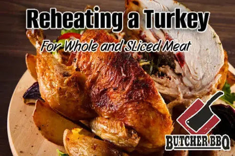 Picture for blog on how to reheat turkey meat from Butcher BBQ