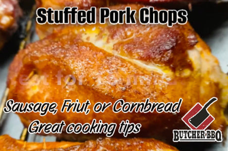 Learn to cook stuffed pork chops from Butcher BBQ