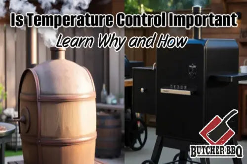 Learn why and how to control temperature for smoking meats