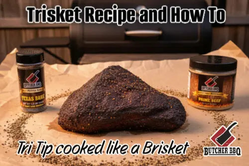 Trisket recipe - Tri tip cooked like a brisket