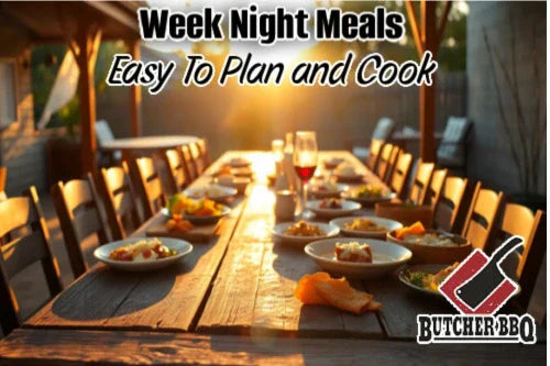 Week night meals made easy from Butcher BBQ