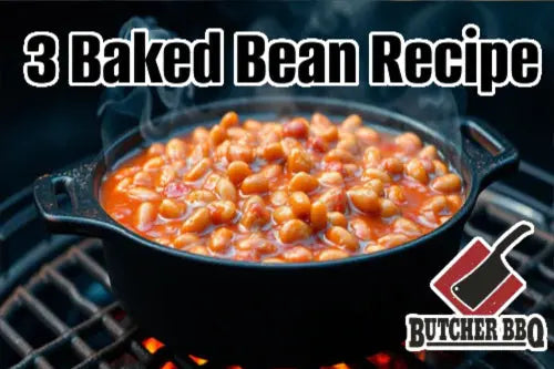 3 baked bean recipes from Butcher BBQ