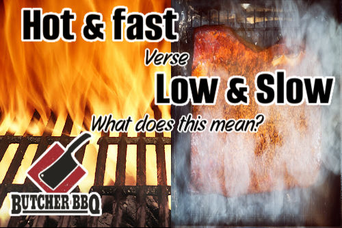 What does Hot & Fast and Low & Slow mean