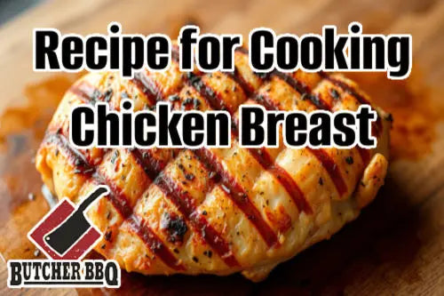 Best recipe for grilling chicken breast