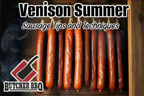 Venison summer sausage cooking tips