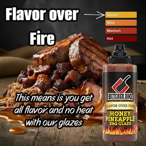 A bottle of Butcher BBQ Honey Pineapple BBQ Glaze shown next to a pile of cooked meat glazed with the product, with large text reading 'Flavor over Fire' and a small color scale labeled Sweet, Mild, Medium, Hot.