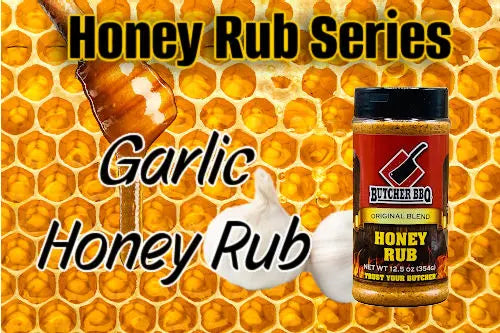 Butcher BBQ  BBQ spice and rub Garlic Honey Rub